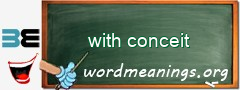 WordMeaning blackboard for with conceit